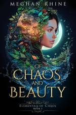 Of Chaos and Beauty af Meghan Rhine