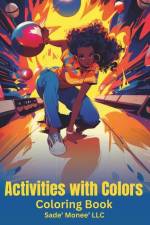 Activities with Colors Coloring Book af Sade' Monee' LLC