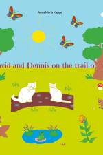 David and Dennis on the trail of nature af Anna Maria Kuppe