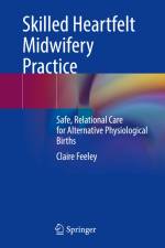 Skilled Heartfelt Midwifery Practice af Claire Feeley