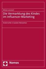 Die Vermarktung des Kindes im Influencer-Marketing af Miriam Lemmert