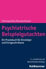 Psychiatrische Beispielgutachten af Felix Segmiller