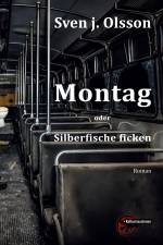 Montag oder Silberfische ficken