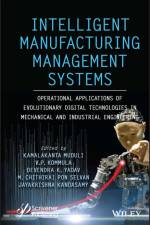 Intelligent Manufacturing Management Systems af Devendra K. Yadav