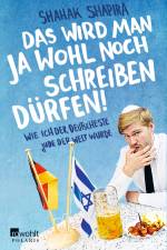 Das wird man ja wohl noch schreiben dürfen! af Shahak Shapira