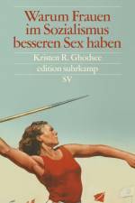 Warum Frauen im Sozialismus besseren Sex haben af Kristen R. Ghodsee