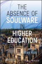 The Absence of Soulware in Higher Education af Way Kuo