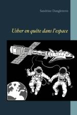 Usher en quête de l'espace af Sandrine Dangleterre