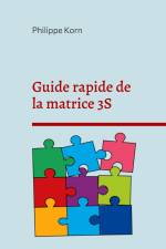 Guide rapide de la matrice 3S af Philippe Korn