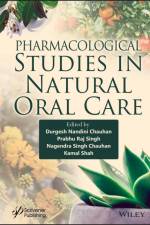 Pharmacological Studies in Natural Oral Care af Durgesh Nandini Chauhan