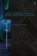 Constitutional Courts, Media and Public Opinion af Angioletta Sperti