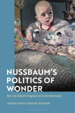 Nussbaum's Politics of Wonder af Jeremy Bendik-Keymer