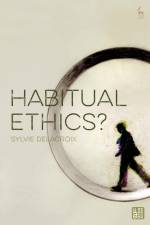 Delacroix, S: Habitual Ethics? af Sylvie Delacroix