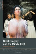 Greek Tragedy and the Middle East af Pauline Donizeau
