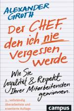 Der Chef, den ich nie vergessen werde af Alexander Groth