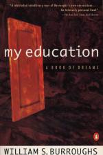 My Education af William S Burroughs