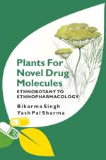 Plants for Novel Drug Molecules af Bikarma Singh