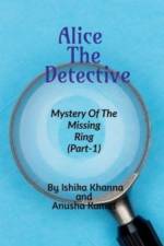 Alice the Detective af Ishika Khanna