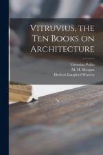 Vitruvius, the Ten Books on Architecture af Herbert Langford Warren