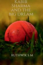 Kabir Sharma and the big dream af Ruthwik S