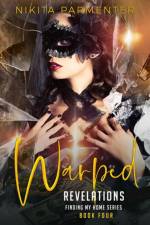 Warped Revelations (Finding My Home) Book 4 af Nikita Parmenter