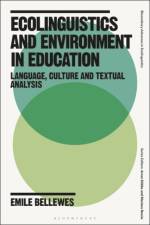 Ecolinguistics and Environment in Education af Dr Emile (Linkoping University Bellewes
