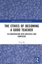 The Ethics of Becoming a Good Teacher af Ying Ma