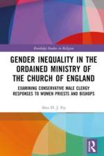 Gender Inequality in the Ordained Ministry of the Church of England af Alex D J Fry