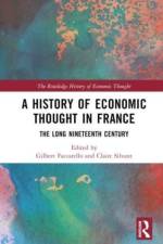 A History of Economic Thought in France af Gilbert Faccarello