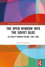 The Open Window into the Soviet Bloc af Jakub Tyszkiewicz