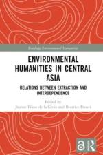 Environmental Humanities in Central Asia af Jeanne FÃ©aux de la Croix