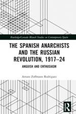 The Spanish Anarchists and the Russian Revolution, 1917-24 af Arturo Zoffmann Rodriguez