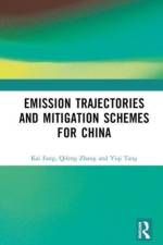 Emission Trajectories and Mitigation Schemes for China af Kai Fang