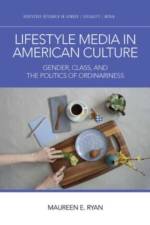 Lifestyle Media in American Culture af Maureen E Ryan