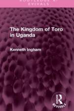 The Kingdom of Toro in Uganda af Kenneth Ingham