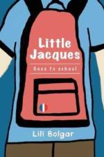 Little Jacques - Goes To School af Lili Bolgar