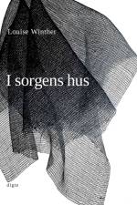 I sorgens hus af Louise Winther