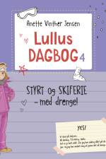Lullus dagbog 4 - Styrt og skiferie med drenge af Anette Vinther Jensen