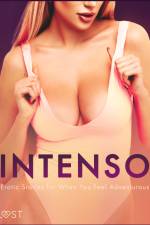 Intenso: Erotic Stories for When You Feel Adventurous af Nicolas Lemarin