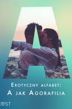 Erotyczny alfabet: A jak Agorafilia – zbiór opowiadań af Marie Metso