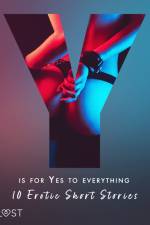 Y is for Yes to Everything - 10 Erotic Short Stories af Kristiane Hauer