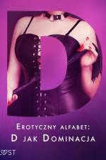 Erotyczny alfabet: D jak Dominacja - zbiór opowiadań af Catrina Curant