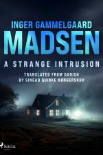A Strange Intrusion
