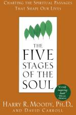 The Five Stages of the Soul af Harry R Moody