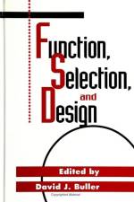 Function, Selection, and Design af David J. Buller