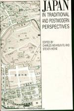 Japan in Traditional and Postmodern Perspectives af Charles Wei-Hsun Fu