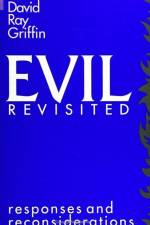 Evil Revisited: Responses and Reconsiderations af David Ray Griffin