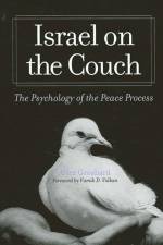 Israel on the Couch: The Psychology of the Peace Process af Ofer Grosbard