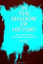 In the Shadow of History af Jose Faur