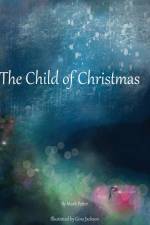 The Child of Christmas af Mark Potter